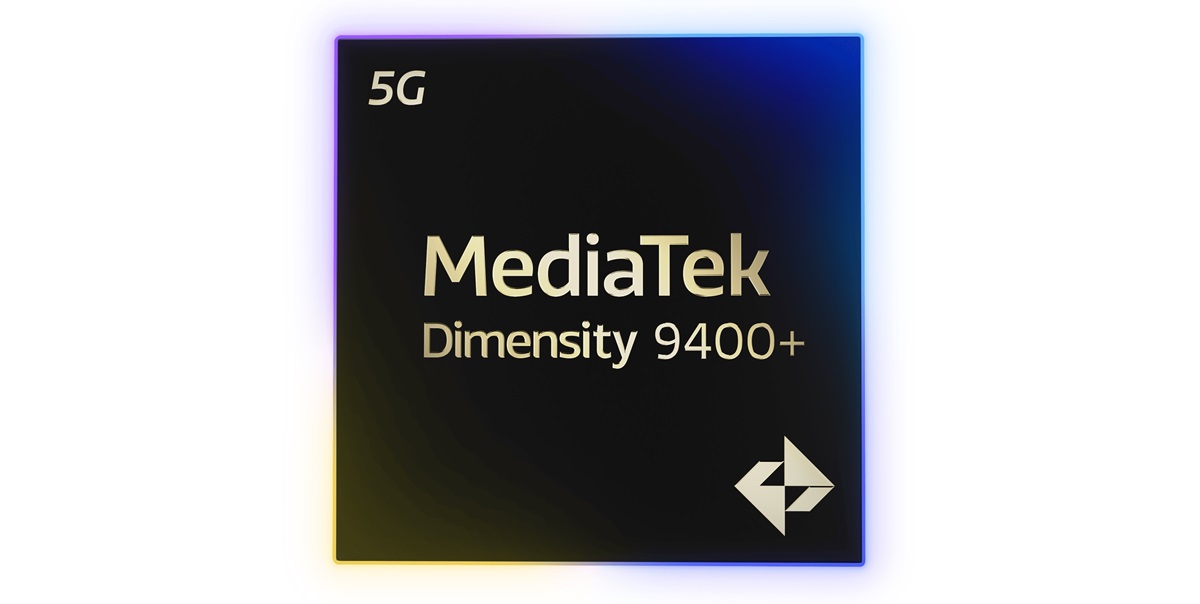 MediaTek baru saja meluncurkan Dimensity 9400+